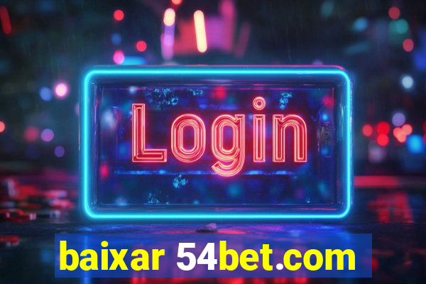 baixar 54bet.com