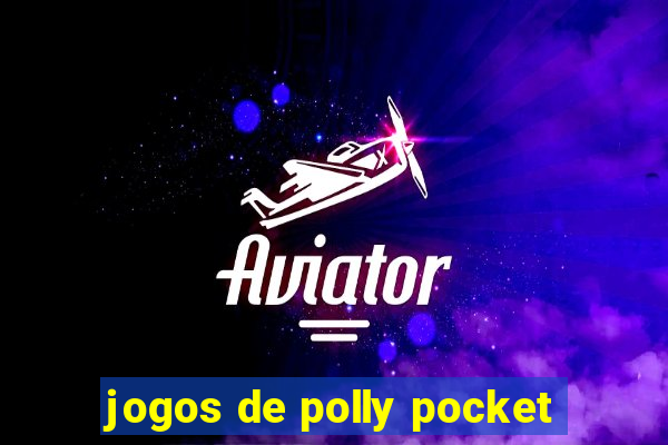 jogos de polly pocket