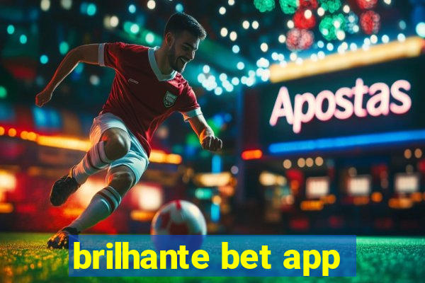 brilhante bet app