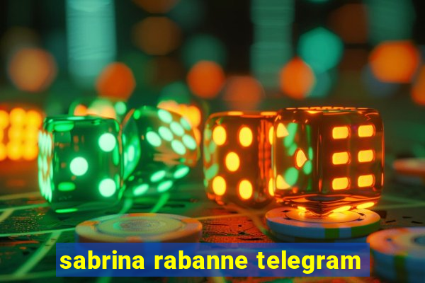 sabrina rabanne telegram