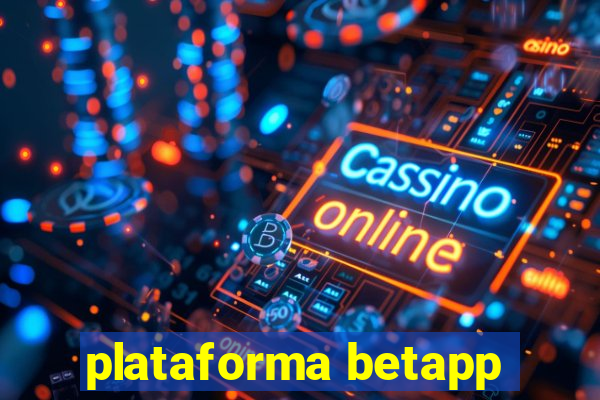 plataforma betapp