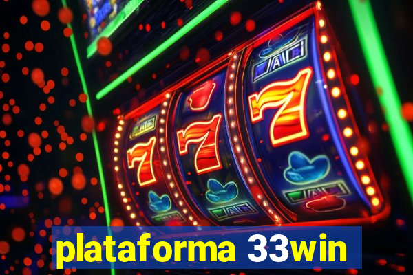 plataforma 33win