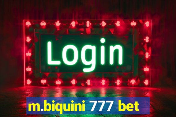 m.biquini 777 bet