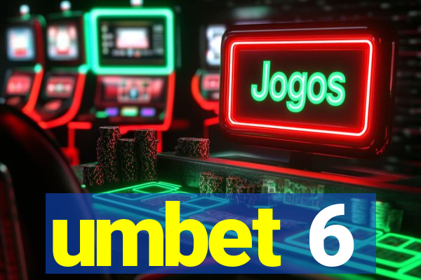 umbet 6