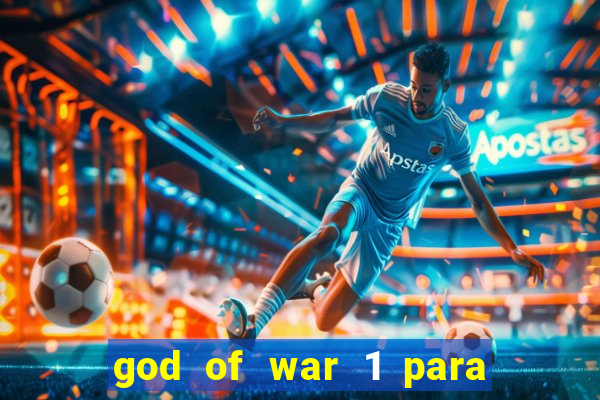 god of war 1 para pc sem emulador