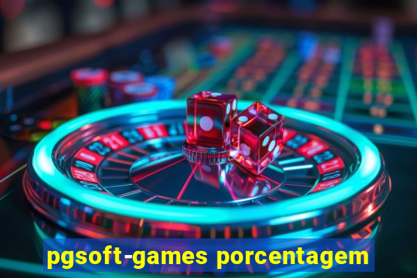 pgsoft-games porcentagem