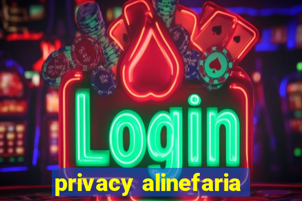 privacy alinefaria