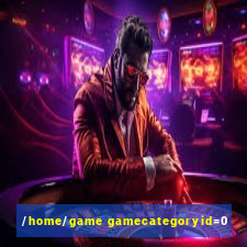 /home/game gamecategoryid=0