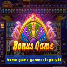 home game gamecategoryid