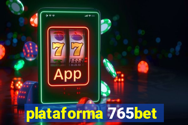 plataforma 765bet