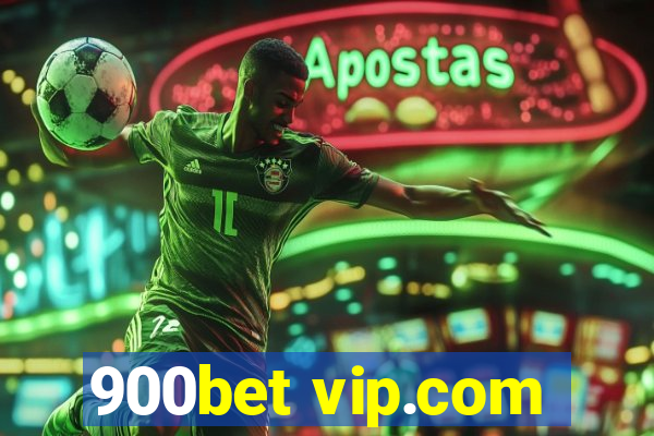 900bet vip.com