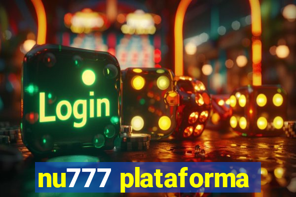 nu777 plataforma