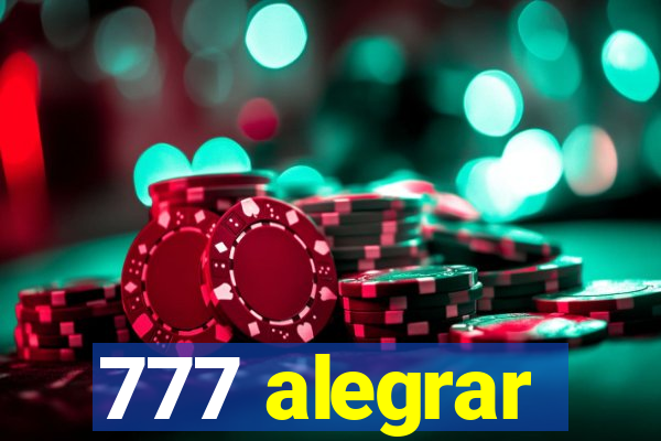 777 alegrar