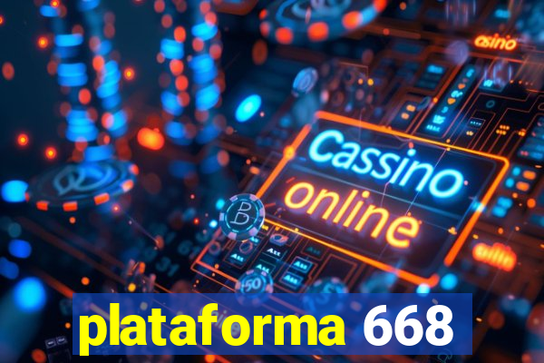 plataforma 668