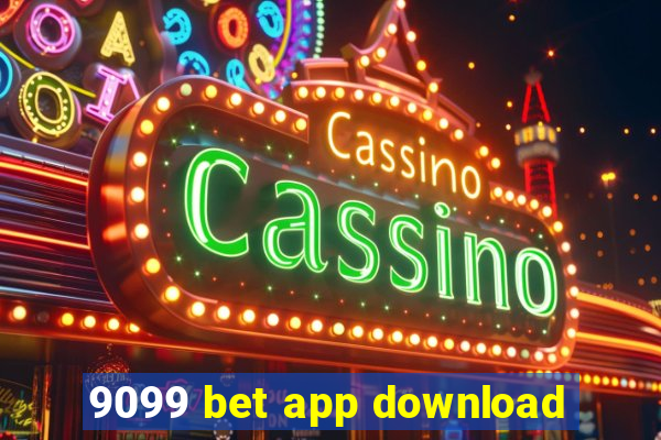 9099 bet app download