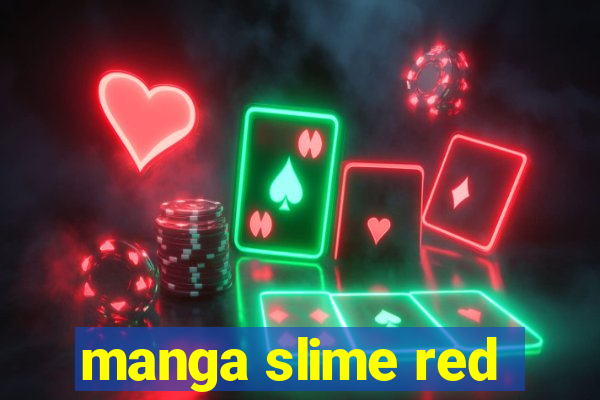 manga slime red