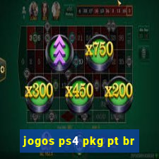 jogos ps4 pkg pt br