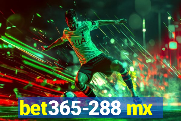 bet365-288 mx