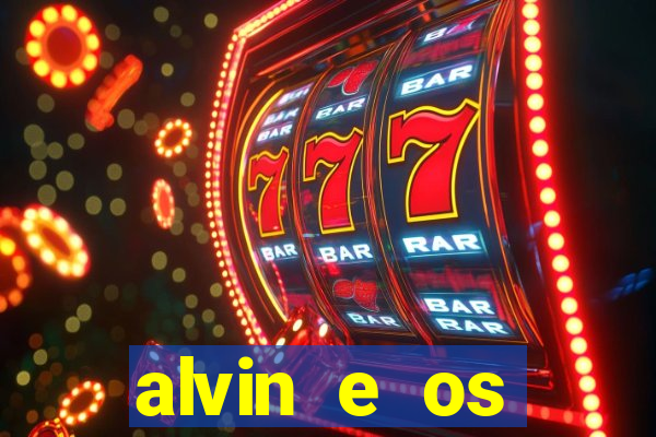 alvin e os esquilos 3 filme completo dublado download