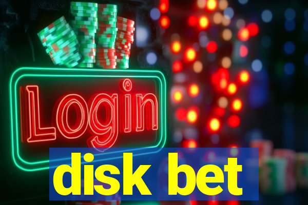 disk bet