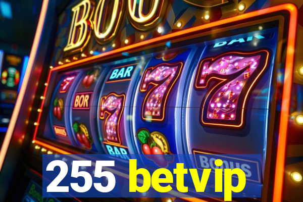 255 betvip