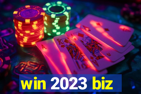 win 2023 biz