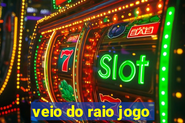 veio do raio jogo