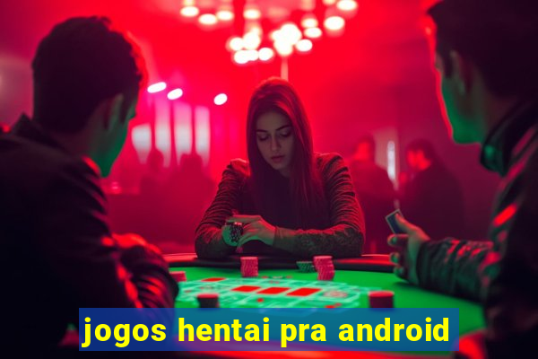 jogos hentai pra android