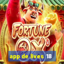 app de lives 18