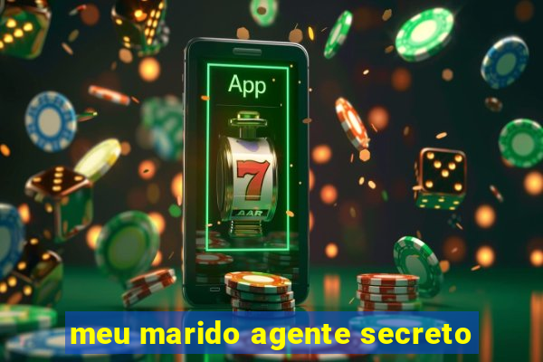 meu marido agente secreto