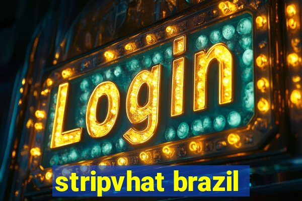 stripvhat brazil