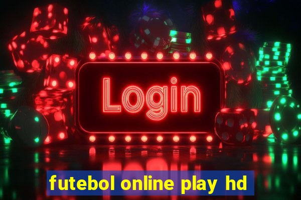 futebol online play hd