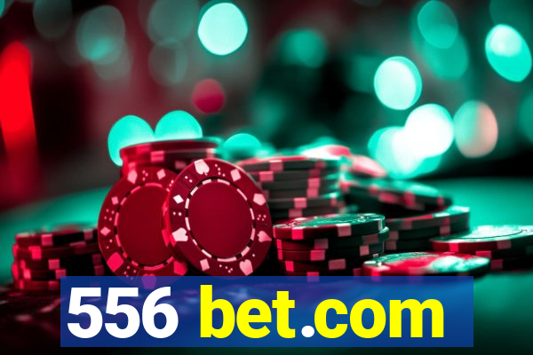 556 bet.com