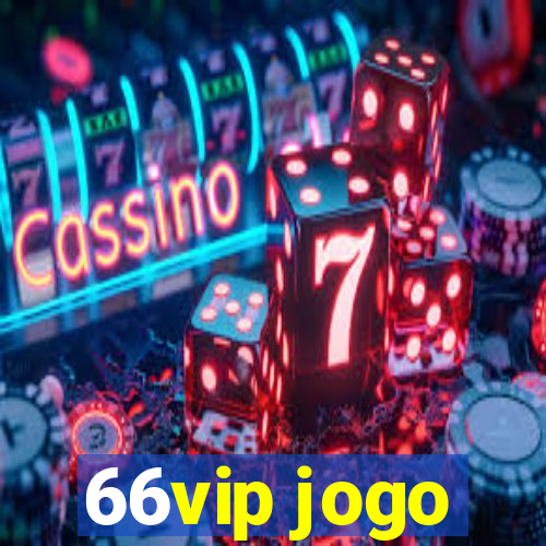 66vip jogo