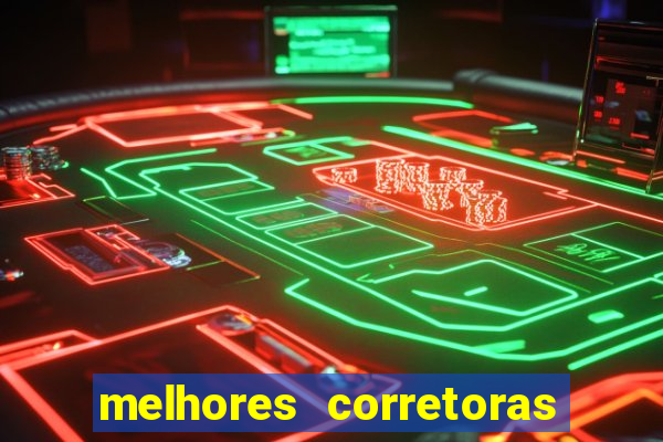 melhores corretoras de investimento