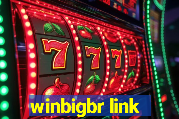 winbigbr link