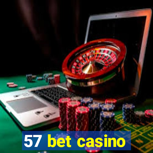 57 bet casino