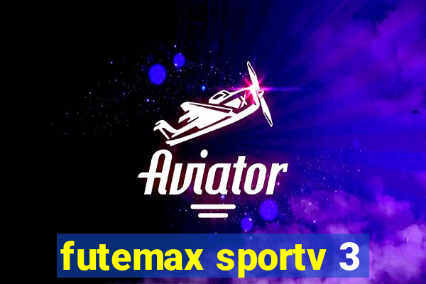 futemax sportv 3