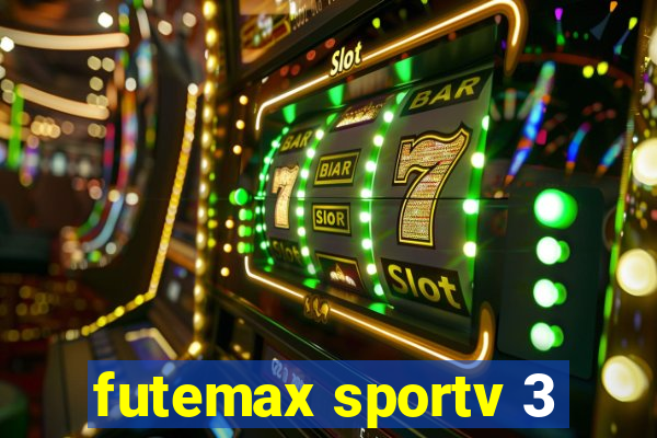 futemax sportv 3