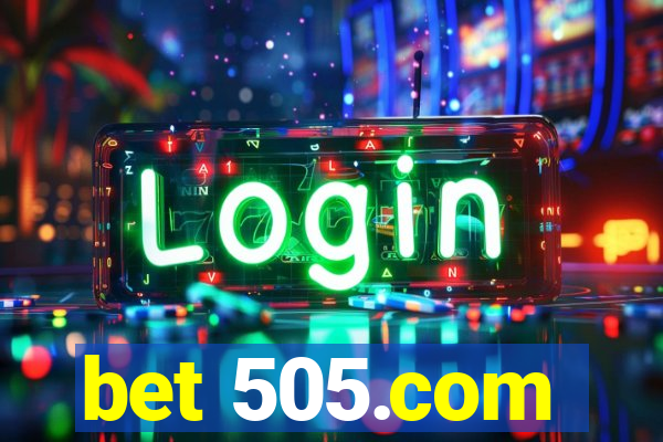 bet 505.com