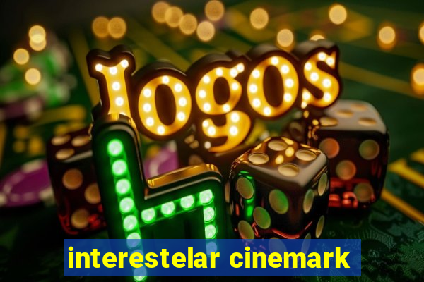 interestelar cinemark