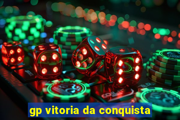 gp vitoria da conquista