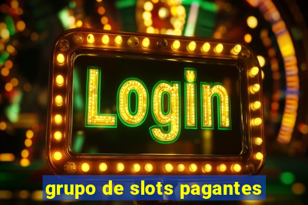 grupo de slots pagantes