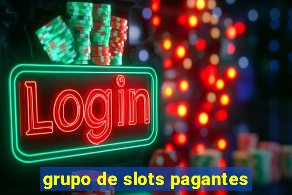 grupo de slots pagantes