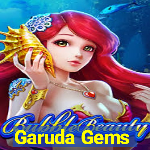 Garuda Gems