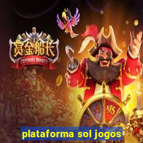 plataforma sol jogos