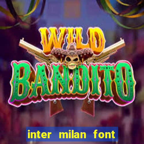 inter milan font free download