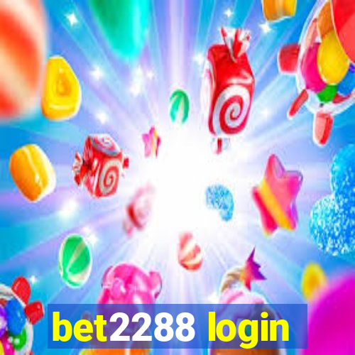 bet2288 login