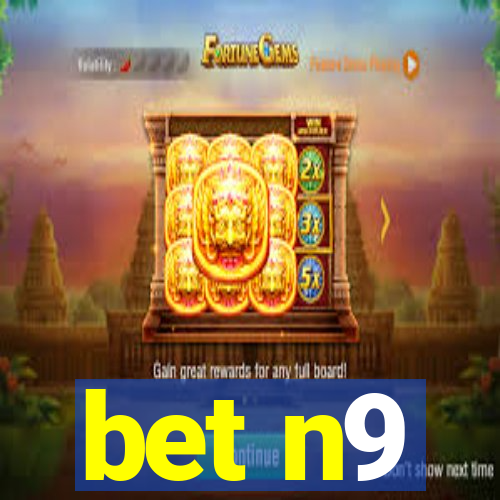 bet n9