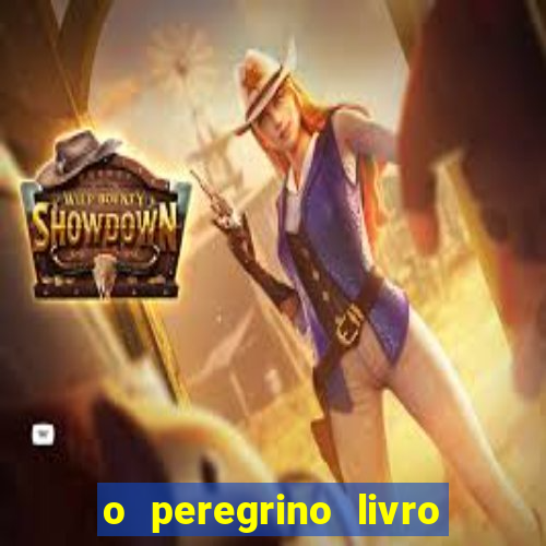 o peregrino livro mais vendido